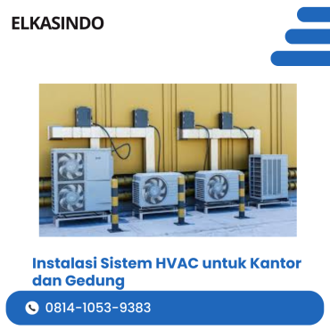 Instalasi Sistem HVAC untuk Kantor dan Gedung