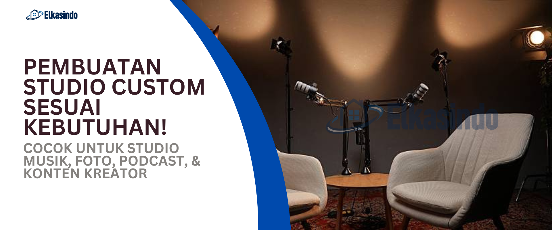 Kontraktor & Jasa Pembuatan Studio Podcast Profesional – Elkasindo