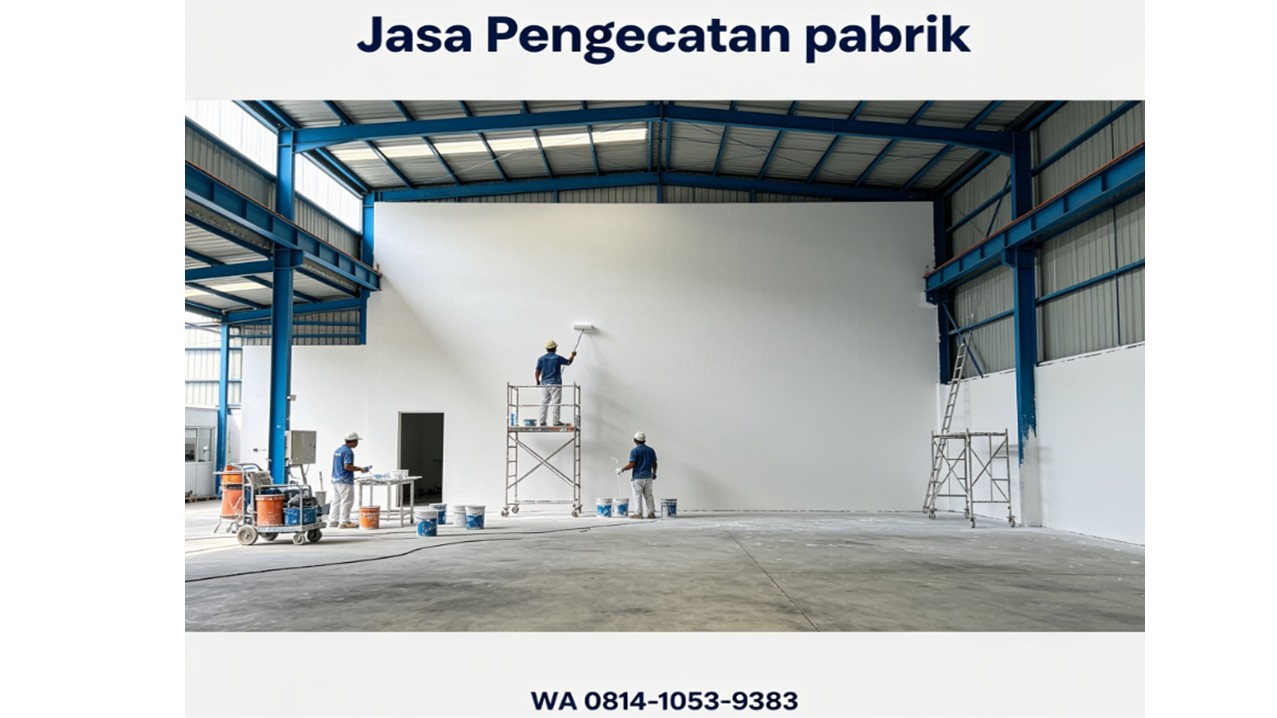 Jasa Pengecatan Pabrik